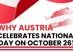 Why Austria Celebrates National Day on October 26 Why Austria Celebrates National Day on October 26