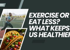 Exercise or eat less? What keeps us healthier