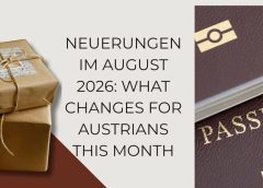 Neuerungen im August 2026: What Changes for Austrians This Month