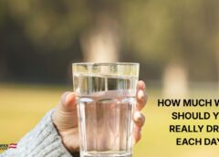 How Much Water Should You Really Drink Each Day?